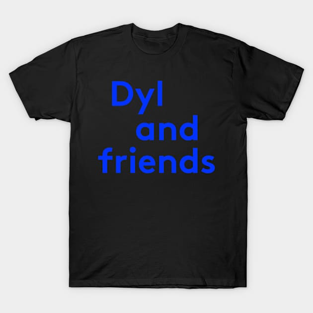 dyl and friends T-Shirt by Stephen Bryant 